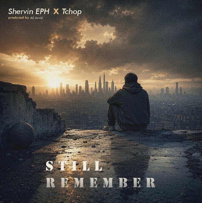 Still Remember – Shervin EPH x TChop